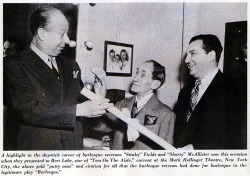 Burlesk comics: Harry &ldquo;Stinky&rdquo; Fields &amp; &ldquo;Shorty&rdquo; McAllister present former Burly-Q comedian: Bert Lahr (the Cowardly Lion in the film &ldquo;The Wizard Of Oz&rdquo;) with a Putty Nose and formal Citation, for his lifetime contr