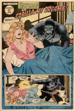 perpetual-loser:  A page of Hawkman in: Gorilla my Dreams! by Steve Skeates, Ric Estrada and Wally Wood. Published in 1976.  GORILLA! NOOO!