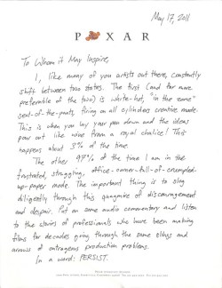 hamtigers:  surfdog2000:  brain-food:  In May of this year, Pixar animator Austin Madison kindly hand-wrote the following open letter to aspiring artists, in a bid to inspire them through times of creative drought. It’s a lovely, eloquent letter,
