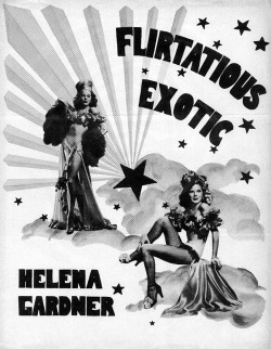 Presenting Helena Gardner.. “FLIRTATIOUS EXOTIC!..”