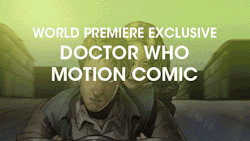 TOMORROW!!!!! doctorwho:  Exclusive World Premiere Doctor Who ‘Motion Comic’ to accompany Saturday’s premiere of “Let’s Kill Hitler” on BBC America.  “Doctor Who” executive producer and showrunner Steven Moffat, who,  along with the episode’s