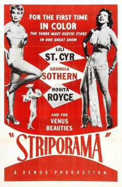 riotvonphilly:  A movie poster for the 1953 film &lsquo;STRIPORAMA&rsquo;&rsquo;; starring: Lili St. Cyr.. Produced by Martin Lewis, it would serve as the inspiration to Irving Klaw&rsquo;s entries into the genre: 'TEASERAMA&rsquo; and 'VARIETEASE&rsquo;.