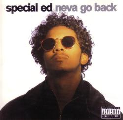 Special Ed - Neva Go Back  1.Neva Go Back 2.Just A Killa (feat. Bounty Killer) 3.Neva Go Back (Instrumental)