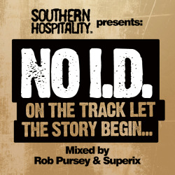Southern Hospitality Presents: No I.D On The Track Let the Story Begin  Tracklisting here.