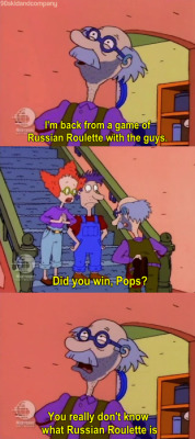 10knotes:    That moment you realize the cartoons you grew up watching had really dark humor.  HOOOOOOOOOOOOOOOOOOOOOOOOOOOOOLY! rugrats was the best fuggin’ popppsss 