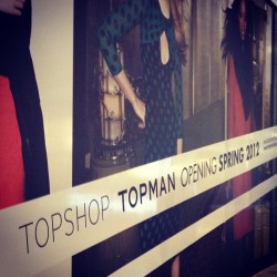 TOPMAN Opening Spring 2012!