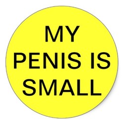 analman666: jake8888:   subnorway:  Let the world know.   Hey! World! I have a small penis!   i wish it was smaller!!! 