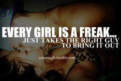 Fuck yes&hellip; Never met a woman who I couldn&rsquo;t find a freak streak in and turn even the smallest morsel of kinky curiosity into kinky lust&hellip; I love women!