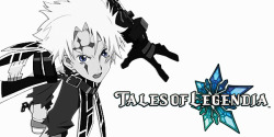 lightupx:  Senel Coolidge. Tales of Legendia." And my objective has absolutely nothing to do with you ! " 