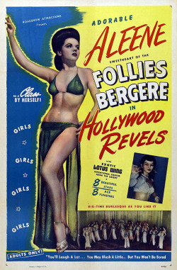 Vintage poster for the 1946 Burlesque movie: &ldquo;HOLLYWOOD REVELS&rdquo;; produced by Roadshow productions.. Directed by Duke Goldstone, the film is essentially a documentary record of an actual Burlesque show as presented on the stage of the ‘FOLLIES