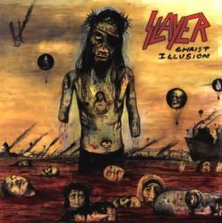 thefreakyouthinkyouknow:  Slayer - Christ Illusion 