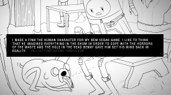 falloutconfessions:  “I made a Finn the Human character for my New Vegas game. I like to think that he imagined everything in the show in order to cope with the horrors of the waste and the hole in the head Benny gave him set his mind back in reality.”