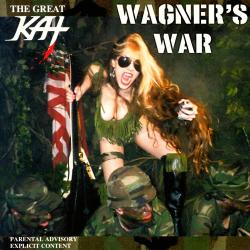 Wagners War Great Kat