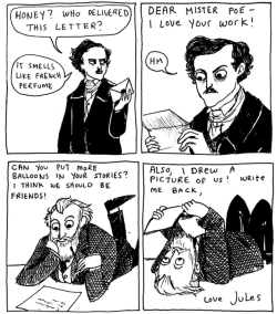 ladynorbert: jkl-fff:  nicolethestrange101:  heatherm00ch:  I reblog this every time I see it. I just cant  THIS IS WHERE THE MEME CAME FROM  Seriously, though, the French LOVED Edgar Allan Poe,thanks in particular to Jules Verne. He even wrote a sequel