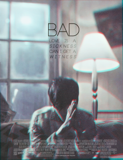 MV to movie: Bad - Tablo requested by lilovskiGenre: Psychological/Thriller Plot: A man falls deeper and deeper in love with a woman he met a bar, but what’s the difference between obsession and love?   