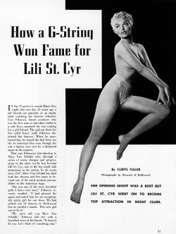  “How a G-String Won Fame for Lili St. Cyr” Title page from a Lili St. Cyr profile, published in the March ‘55 issue of ‘CABARET’ magazine.. 