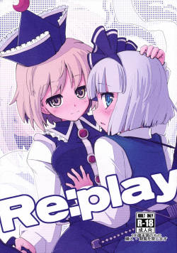 Re:play by Fujirosabou A Touhou yuri doujin that contains small breasts, censored, toy (rotor, double headed/ended dildo), breast fondling/sucking, cunnilingus. EnglishMediafire: http://www.mediafire.com/?e6c7a14nag1y3qj