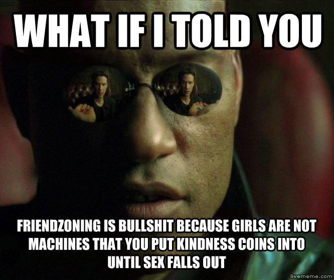 Funny what if i told you memes