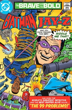Great Comics that Never Happened: Batman &amp; Jay-Z Solve 99 Problems  |PRVSLY| THE HIP HOP/COMIC BOOK CONNECTION