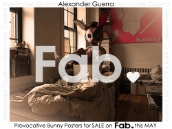 PROVOCATIVE BUNNY POSTERS - FOR SALE, EXCLUSIVELY ON Fab.com &lt;3 THIS COMING MAY 2012 *these will be 18x24 and around ำ  ALEXANDER GUERRA   Fab.com = &lt;3