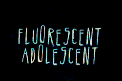 pensamiento-libre:  caramelos—de—limon:  adriennewonderwall:  Fluorescent Adolescent!  &lt;3