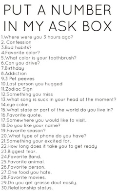 send me numbers   dont be afraid got a question? youll get an answer :) http://eneloh.tumblr.com/ask