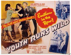 Youth Runs Wild, 1944.