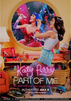 potenciamaxxxima:     Katy Perry divulga primeiro pôster do filme “Part of Me 3D” .  O pôster foi postado pela página oficial da cantora no Facebook.  Ele traz uma frase ,“Be yourself and you can be anything” , que significa “Seja você