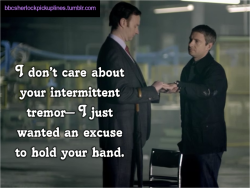 &ldquo;I don&rsquo;t care about your intermittent tremor&ndash; I just wanted an excuse to hold your hand.&rdquo;
