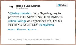 rockinontop:  Oh. My. God.  So Radio 1 has now confirmed that Gaga’s performing the first single from her new album at Radio 1’s Live Lounge on September 9th.  