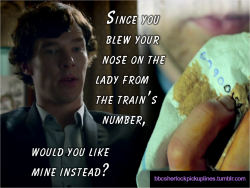 &ldquo;Since you blew your nose on the lady from the train&rsquo;s number, would you like mine instead?&rdquo; Submitted by anonymous.