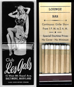 burleskateer:Sally Keith is featured on the cover of this vintage 50’s-era matchbook from the ‘Les Gals’ nightclub; located in Baltimore, Maryland..