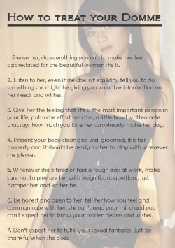 girlsrule-subsdrool:  I like this list a lot - even though all of them but #4 could go on my list of how to treat a submissive, too.  I love this list!