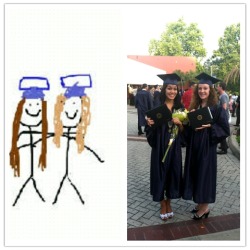 My best friend drew that picture months before graduation. The fact that we ended up standing the same way was coincidental. God, this is so perfect.