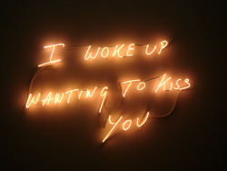 metalhearts:  &ldquo;I Woke Up Wanting to Kiss You&rdquo; by Tracey Emin  For my Master&hellip;