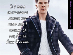 &ldquo;If I had a silly-looking jumper for every time I thought of you, I&rsquo;d be John Watson.&rdquo;