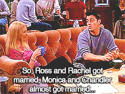  One Scene per Episode » TOW Ross hugs Rachel (S6E02)  Joey: So, Ross and Rachel got married, Monica and Chandler almost got married, do you think you and I should hook up? Phoebe: Oh we do, but not just yet. Joey: Really?! Well, when? Phoebe: Okay