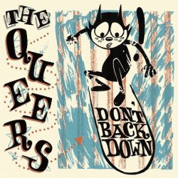 The Queers are going to print a limited run of Don&rsquo;t Back Down on vinyl with a screen printed cover, looks awesome.