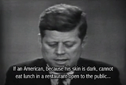 chvnce-tha-rap:  afriet:  John F. Kennedy on civil rights  And you wonder why he was shot 