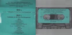 Big L - Lifestylez Ov Da Poor &amp; Dangerous [Promo Cassette] (1994) Side A:01. Put It On ft. Kid Capri (Produced by Buckwild)02. No Endz, No Skinz (Produced by Showbiz)03. 8 Iz Enuff ft. Terra, Herb McGruff, Buddah Bless, Big Twan, Killa Kam, Trooper