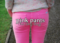 All girls need at least one pink pants!!!!