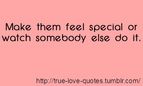 Make a woman feel special quotes
